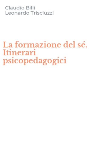 La formazione del s&eacute;. Itinerari psicopedagogici