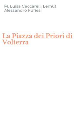 La Piazza dei Priori di Volterra