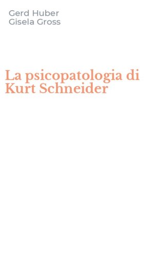 La psicopatologia di Kurt Schneider