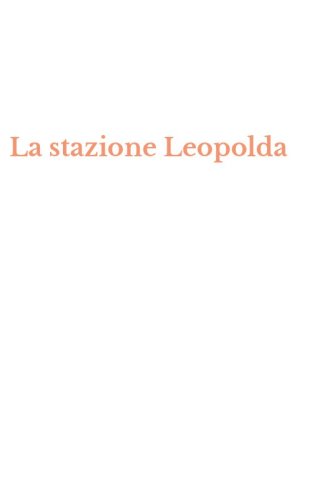 La stazione Leopolda
