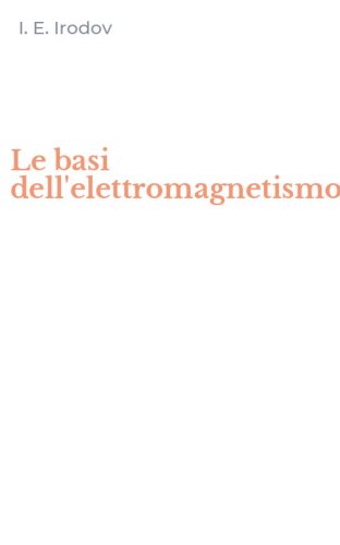 Le basi dell'elettromagnetismo