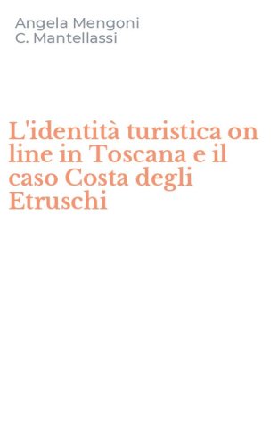 L'identit&agrave; turistica on line in Toscana e il caso Costa degli Etruschi