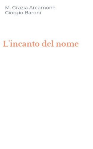 L'incanto del nome