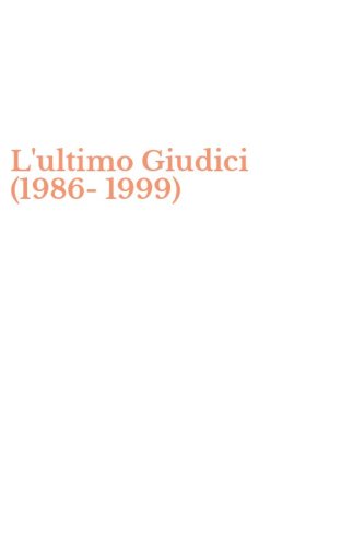 L'ultimo Giudici (1986-1999)