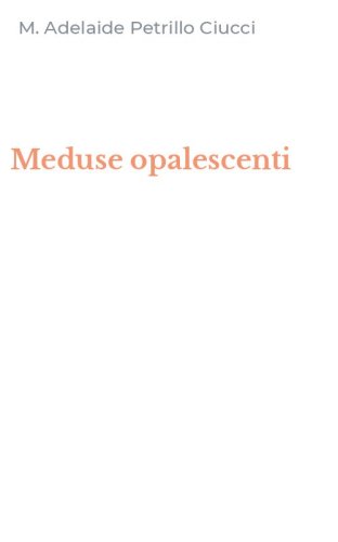 Meduse opalescenti