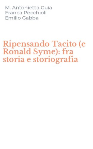 Ripensando Tacito (e Ronald Syme): fra storia e storiografia