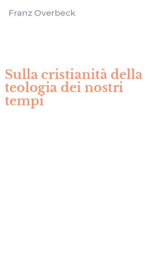 Sulla cristianit&agrave; della teologia dei nostri tempi