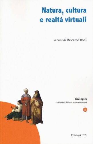 Natura, cultura e realt&agrave; virtuali