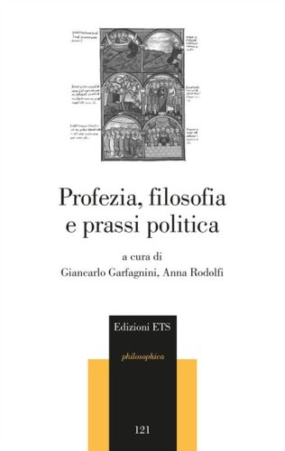 Profezia, filosofia e prassi politica