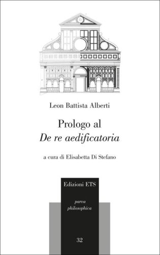 Prologo al &laquo;De re aedificatoria&raquo;. Testo latino a fronte