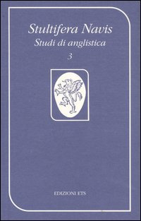 Stultifera Navis. Studi di anglistica (2000)