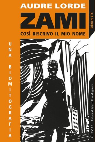Zami. Cos&igrave; riscrivo il mio nome