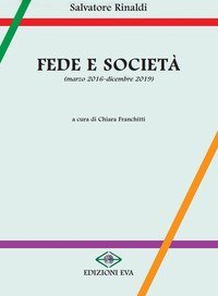 Fede e societ&agrave; (marzo 2016-dicembre 2019)