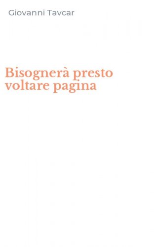 Bisogner&agrave; presto voltare pagina