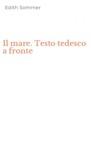 Il mare. Testo tedesco a fronte