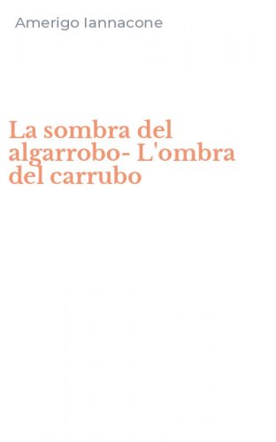 La sombra del algarrobo-L'ombra del carrubo