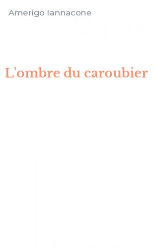L'ombre du caroubier