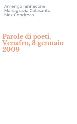 Parole di poeti. Venafro, 3 gennaio 2009