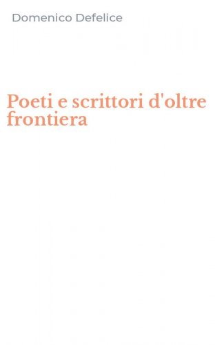 Poeti e scrittori d'oltre frontiera