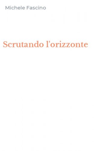 Scrutando l'orizzonte
