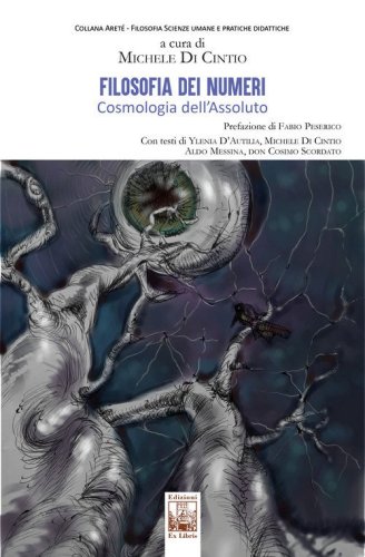Filosofia dei numeri. Cosmologia dell'assoluto