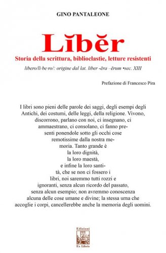 Liber. Storia della scrittura, biblioclast&igrave;e, letture resistenti