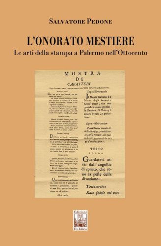 L'onorato mestiere. Le arti della stampa a Palermo nell'Ottocento