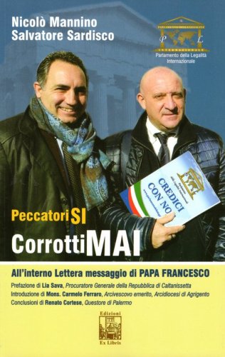 Peccatori s&igrave;. Corrotti mai