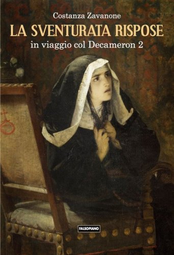 La sventurata rispose. In viaggio col Decameron