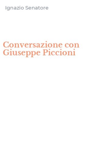 Conversazione con Giuseppe Piccioni