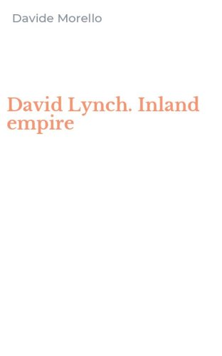 David Lynch. Inland empire