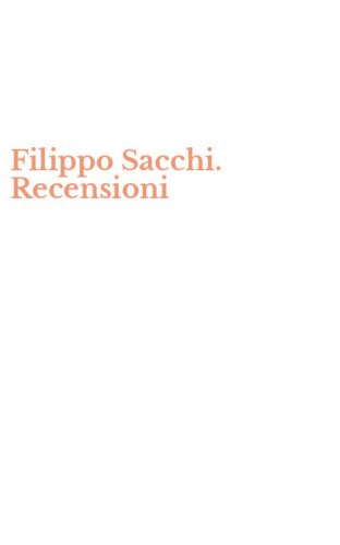 Filippo Sacchi. Recensioni