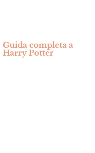 Guida completa a Harry Potter