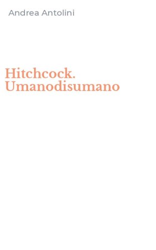 Hitchcock. Umanodisumano