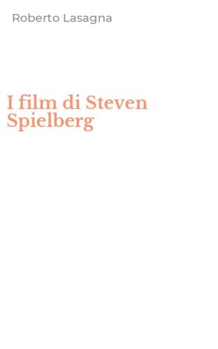 I film di Steven Spielberg