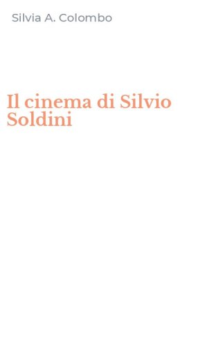 Il cinema di Silvio Soldini