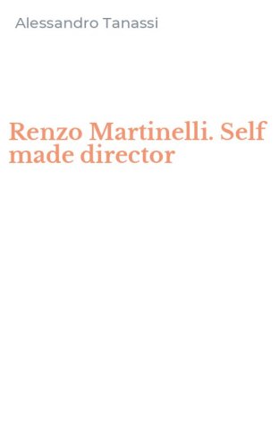 Renzo Martinelli. Self made director