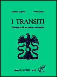 I transiti. Prontuario di previsioni astrologiche