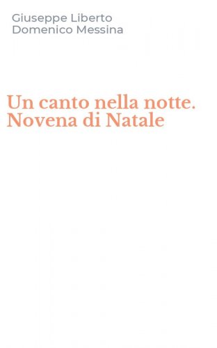 Un canto nella notte. Novena di Natale