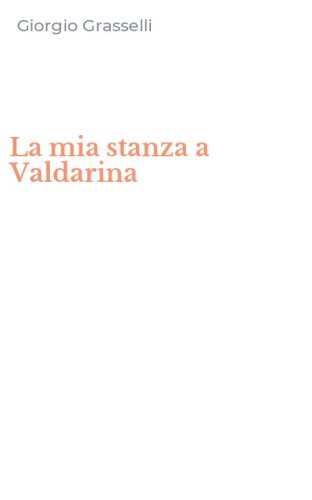 La mia stanza a Valdarina