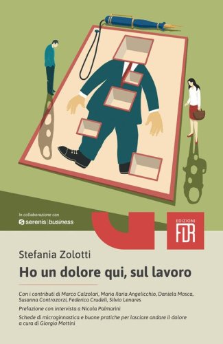 Ho un dolore qui, sul lavoro