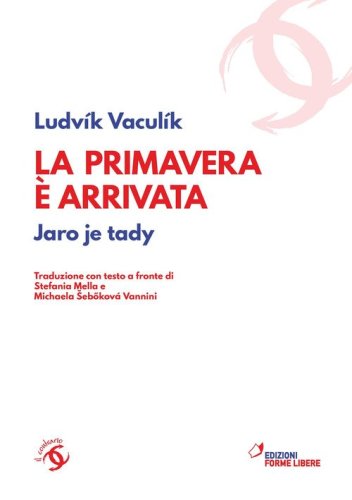 La primavera &egrave; arrivata. Jaro je tady (1968-1989). Testo ceco a fronte