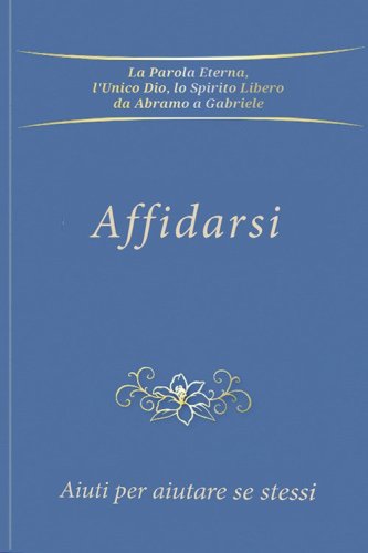 Affidarsi. Aiuti per aiutare se stessi