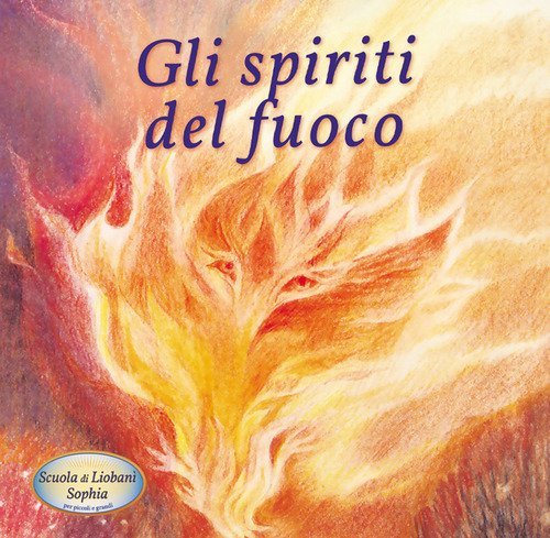 Gli spiriti del fuoco