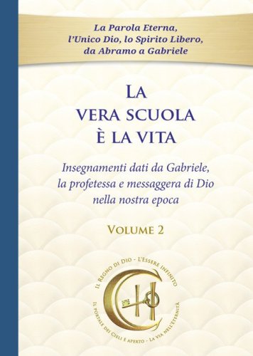 La vera scuola &egrave; la vita