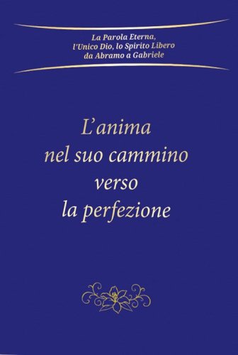 L'anima nel suo cammino verso la perfezione