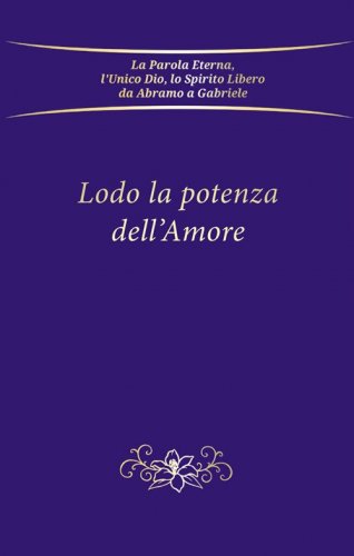 Lodo la potenza dell'amore