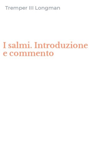 I salmi. Introduzione e commento