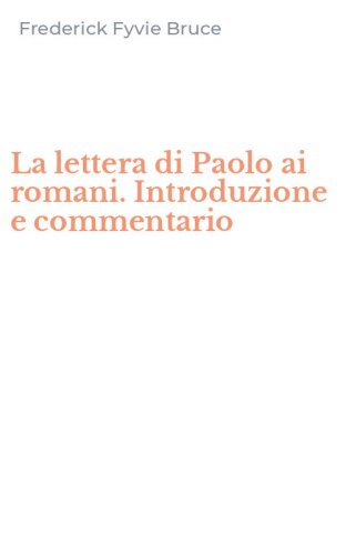 La lettera di Paolo ai romani. Introduzione e commentario