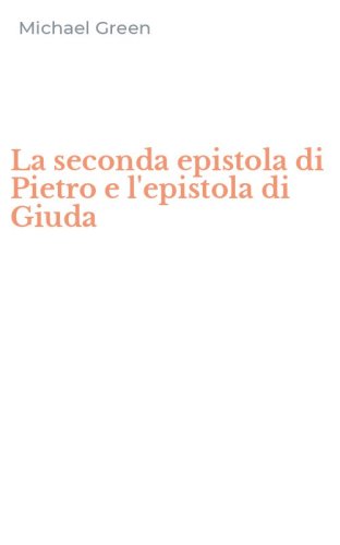 La seconda epistola di Pietro e l'epistola di Giuda